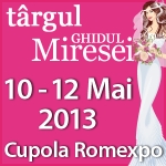 TARGUL GHIDUL MIRESEI, 10 -12 Mai 2013