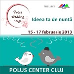 Polus Wedding Days – 15-17 feb 2013 – Polus Center Cluj