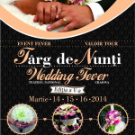 Targul de nunti Wedding Fever – Craiova, 14-16 martie 2014